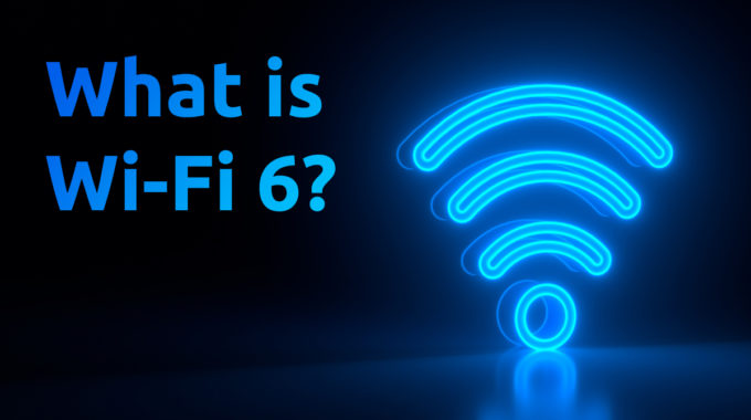 What Is WiFi 6 - Speros - Blog