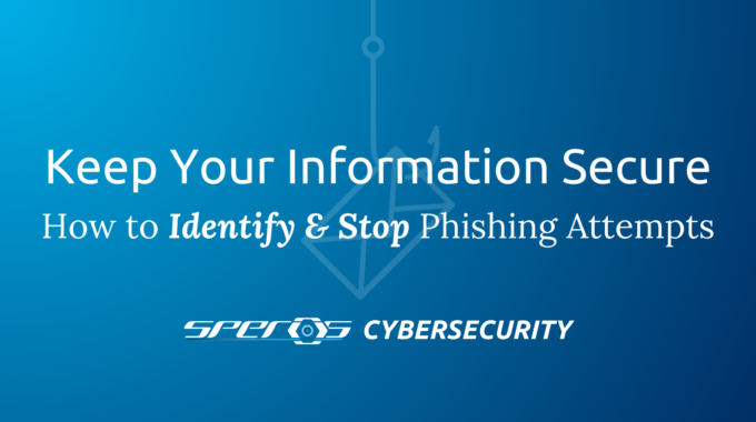 How To Identify And Stop Phishing Attempts
