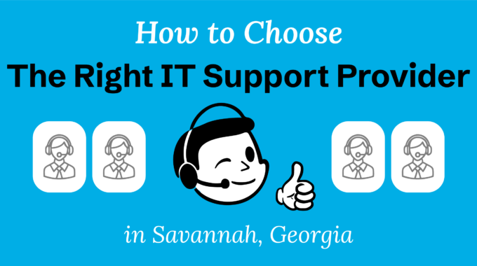 Savannah IT Support, Savannah IT Services, IT Support, IT Services, Savannah Tech Support, Savannah Technology Support, Savannah Tech Help